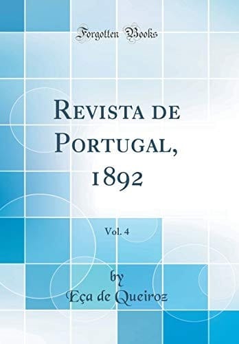 Revista de Portugal, 1892, Vol. 4 (Classic Reprint)