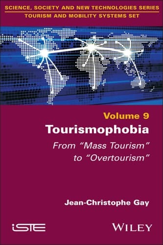 Tourismophobia From "Mass Tourism" to "Overtourism"