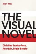 The Visual Novel - Christine Brooke-Rose, Ann Quin, Brigid Brophy