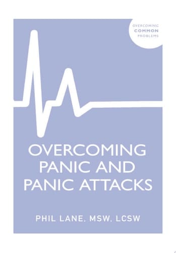 Overcoming Panic and Panic Attacks