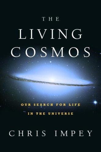 living cosmos: humankind's search for life in the universe