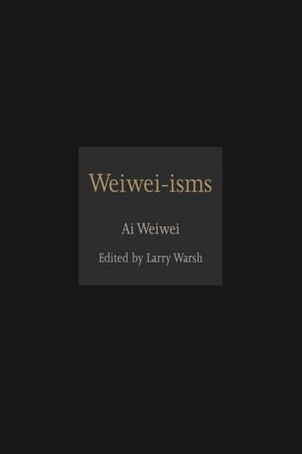 Weiwei-isms