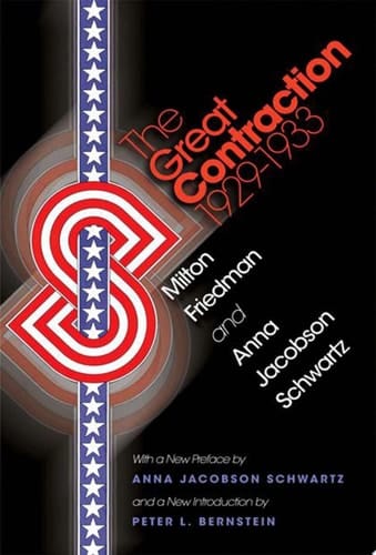 The Great Contraction, 1929-1933 New Edition
