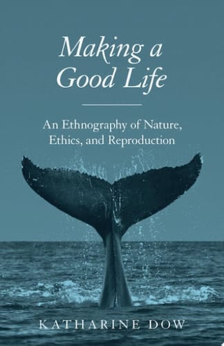 Making a Good Life
