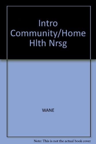 Intro Community/Home Hlth Nrsg