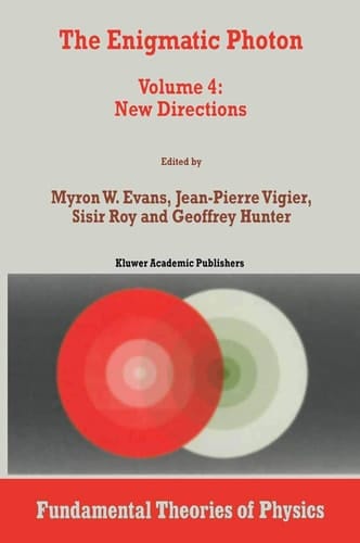 The Enigmatic Photon Volume 4: New Directions