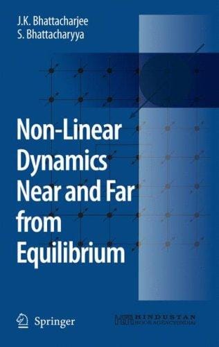 Nonlinear dynamics near and far from equilibrium