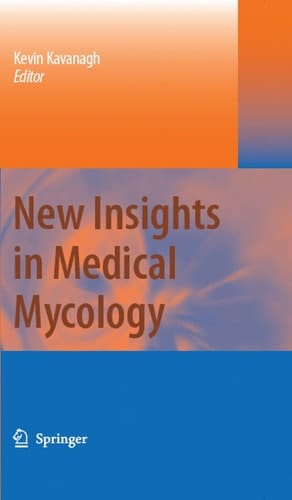 New Insights in Medical Mycology