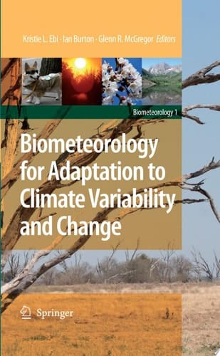 Biometeorology for Adaptation to Climate Variability and Change