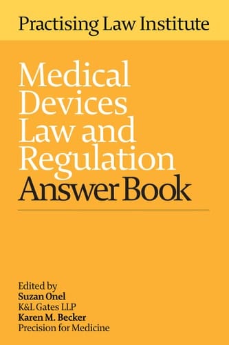 Medical Devices Law and Regulation Answer Book
