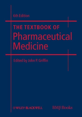 The Textbook of Pharmaceutical Medicine