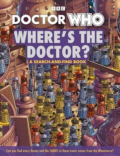 Doctor Who: Where's the Doctor? A Search-And-find Book