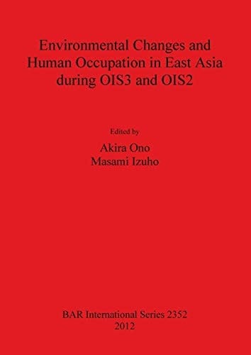 Environmental Changes and Human Occupation in East Asia During OIS3 and OIS2
