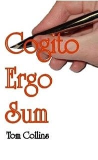 Cogito Ergo Sum