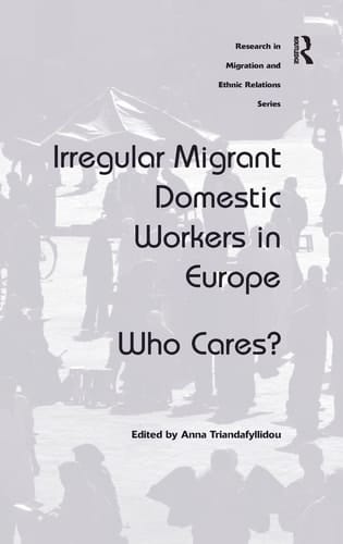 Irregular Migrant Domestic Workers in Europe Who Cares?