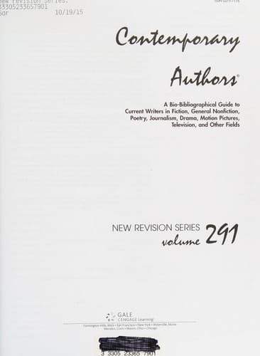 Contemporary Authors New Revision Series A Bio-bibliographical Guide to Current Writers in Fiction, General Nonfiction, Poetry, Journalism, Drama, Motion Pictures, Television, and Other Fields ; Volume 291