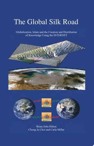 The Global Silk Road The Creation and Distribution of Global Thought Using the Internet