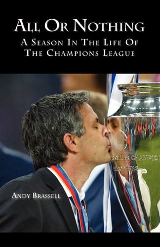 All Or Nothing A Season in the Life of the Champions League