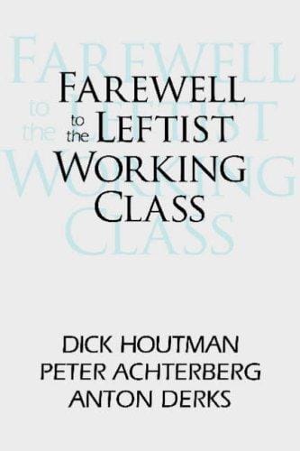 Farewell to the leftist working class