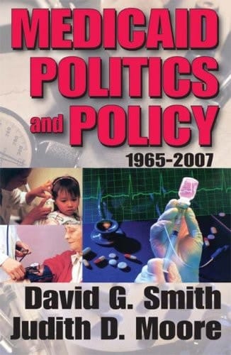 Medicaid Politics and Policy, 1965-2007