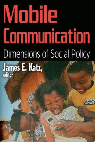 Mobile Communication Dimensions of Social Policy