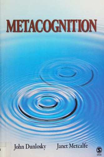 Metacognition: a textbook for cognitive, educational, life-span, and applied psychology