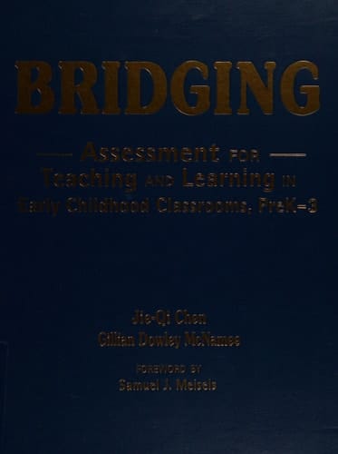 Bridging Assessment for Teaching and Learning in Early Childhood Classrooms, PreK-3