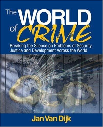 The world of crime: breaking the silence on problems of security, justice, and development across the world