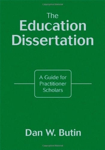 The Education Dissertation A Guide for Practitioner Scholars