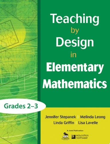 Teaching by Design in Elementary Mathematics, Grades 23