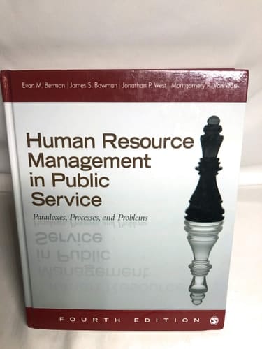 Human Resource Management in Public Service Paradoxes, Processes, and Problems