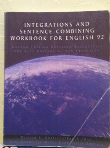 Integrations and Sentence-combining Workbook for English 92