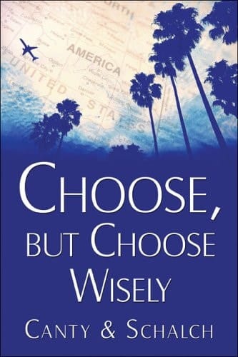 Choose, But Choose Wisely