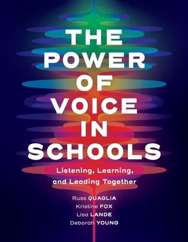 The Power of Voice in Schools Listening, Learning, and Leading Together