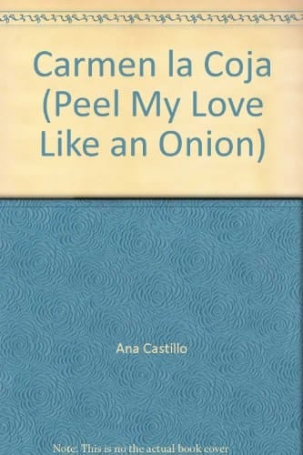 Carmen la Coja (Peel My Love Like an Onion)