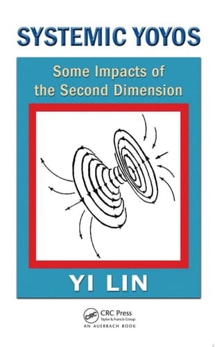 Systemic Yoyos Some Impacts of the Second Dimension