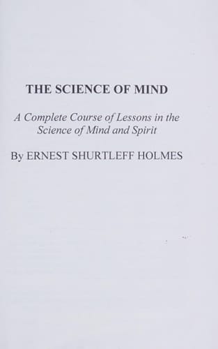 The Science of Mind (The Original 1926 Edition)