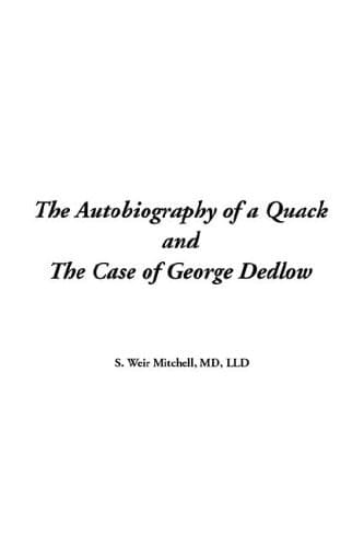 The Autobiography of a Quack and the Case of George Dedlow