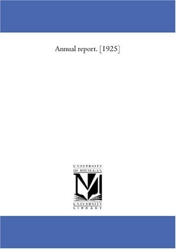 Annual report. [1925]