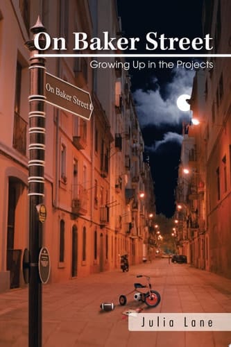 On Baker Street Growing Up in the Projects