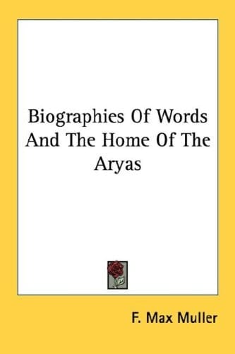 Biographies Of Words And The Home Of The Aryas