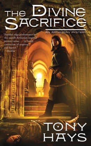 The Divine Sacrifice An Arthurian Mystery