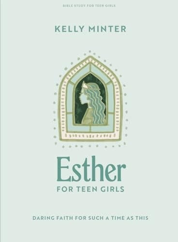 Esther - Teen Girls Bible Study Book Daring Faith for Such a Time As This