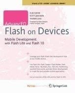 AdvancED Flash on Devices Mobile Development with Flash Lite and Flash 10