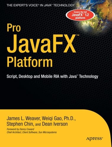 Pro JavaFXTM Platform Script, Desktop and Mobile RIA with JavaTM Technology