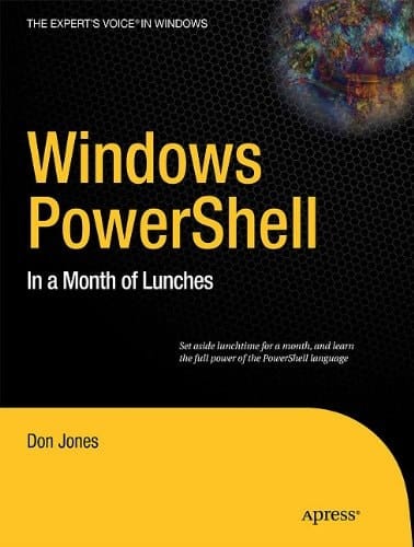 Windows Powershell: In a Month of Lunches