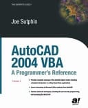 AutoCAD 2004 VBA A Programmer's Reference