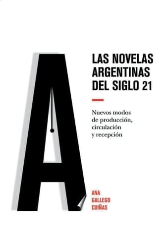 Las novelas argentinas del siglo 21