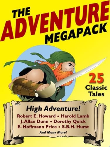 The Adventure MEGAPACK ® 25 Classic Adventure Stories