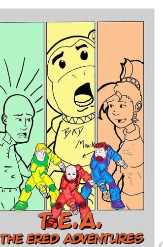 T.E.A. the Ered Adventures, Hardcover